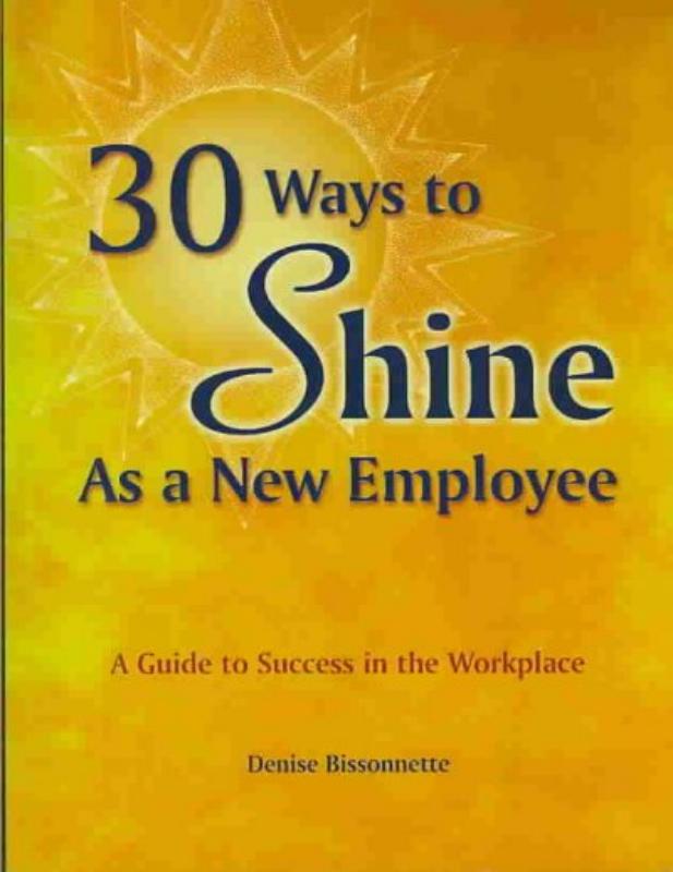 9780942071368 30 Ways To Shine As A New Employee