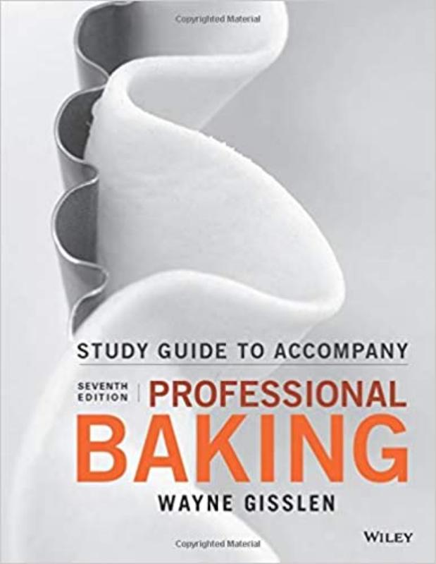 9781119370628 Professional Baking W/Study Guide & How Baking Works