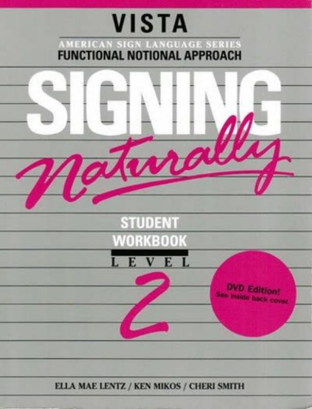 9781581211313 Signing Naturally, Level 2 (Workbook & Dvd)