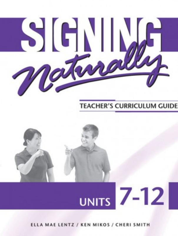 9781581212211 Signing Naturally Units 7-12 Student Workbook, W/ 2 Cd