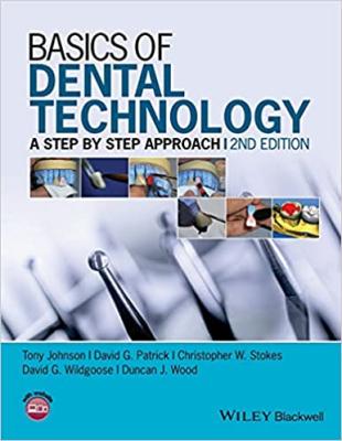 Basics Of Dental Technology: A Step By Step Approach