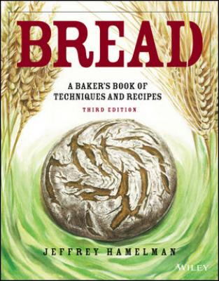 Bread: A Baker's Book Of Techniques And Recipes