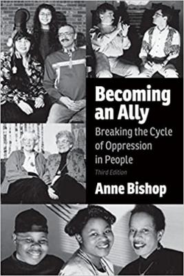 Becoming An Ally: Breaking The Cycle Of Oppression In People
